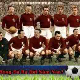 bóng đá ra đời năm nào
