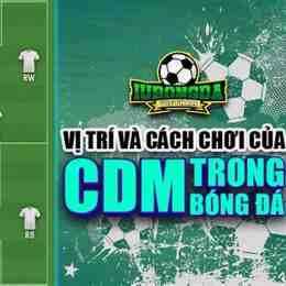 cdm trong bóng đá