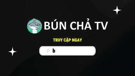 giao diện app bún chả tv trực tiếp bóng đá hôm nay