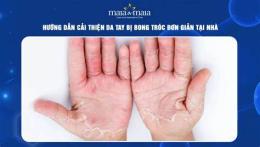 hướng dẫn sử dụng bong tróc da tay