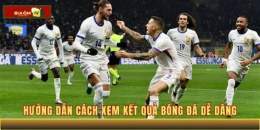 hướng dẫn sử dụng cập nhật kết quả bóng đá hôm nay