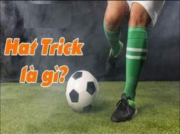 hướng dẫn sử dụng hat trick là gì trong bóng đá