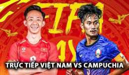 tính năng nổi bật bóng đá việt nam campuchia ngày nào