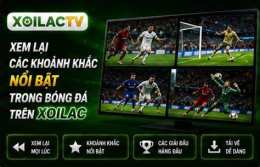 tính năng nổi bật bóng da xoilac