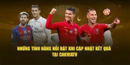 tính năng nổi bật cakhia bong da