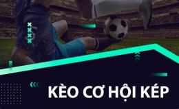 tính năng nổi bật cơ hội kép trong bóng đá là gì
