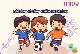 tính năng nổi bật đá bóng có tăng chiều cao không