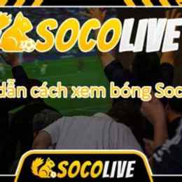 xem bóng đá trực tuyến tren socolive